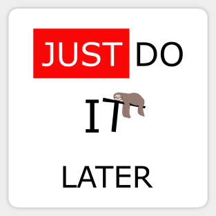 sleeping sloth just do it later funny design Sticker